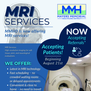 Mayers Memorial Healthcare District Brings MRI Services Close to Home.
New Mobile MRI Unit Arrives August 21 – Referrals Now Being Accepted.
